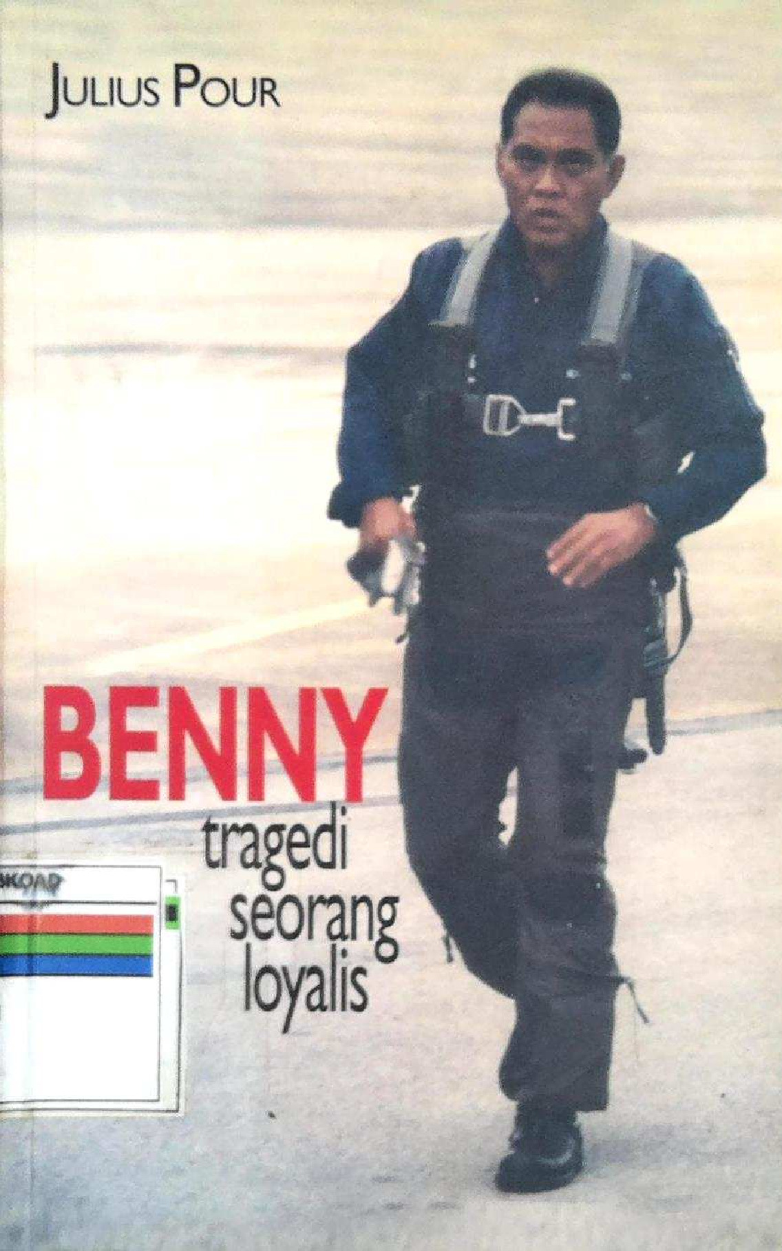 Benny Tragedi Seorang Loyalitas